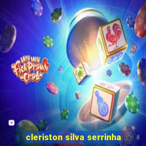 cleriston silva serrinha